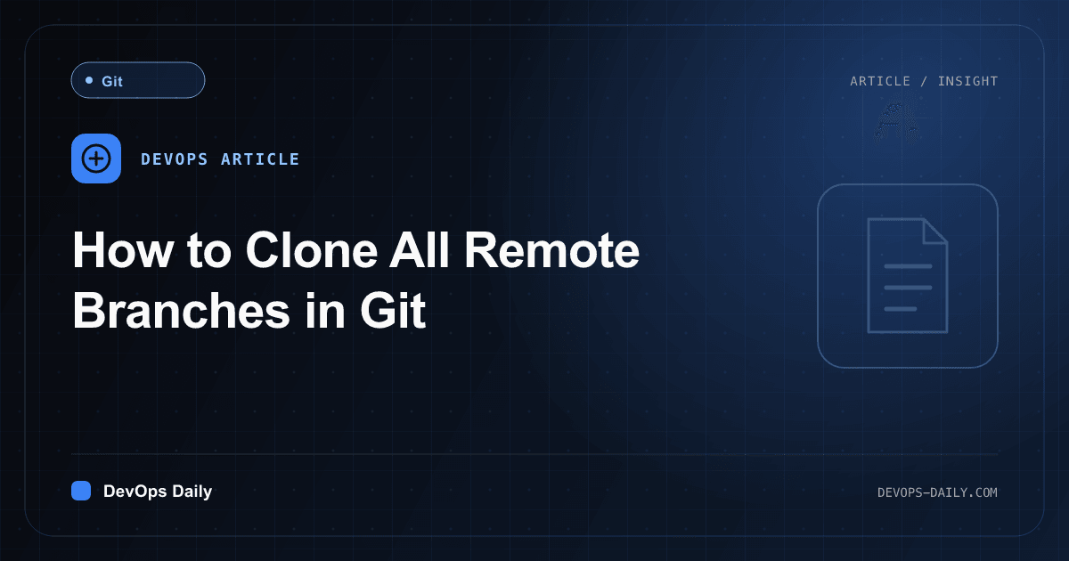 How to Clone All Remote Branches in Git