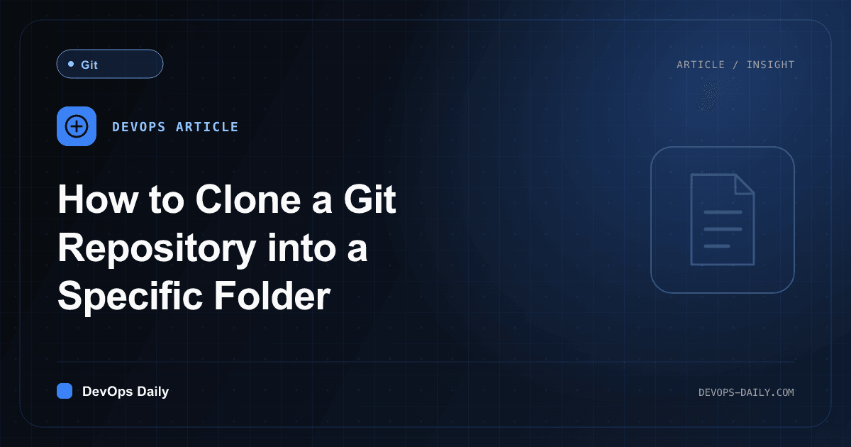How to Clone a Git Repository into a Specific Folder