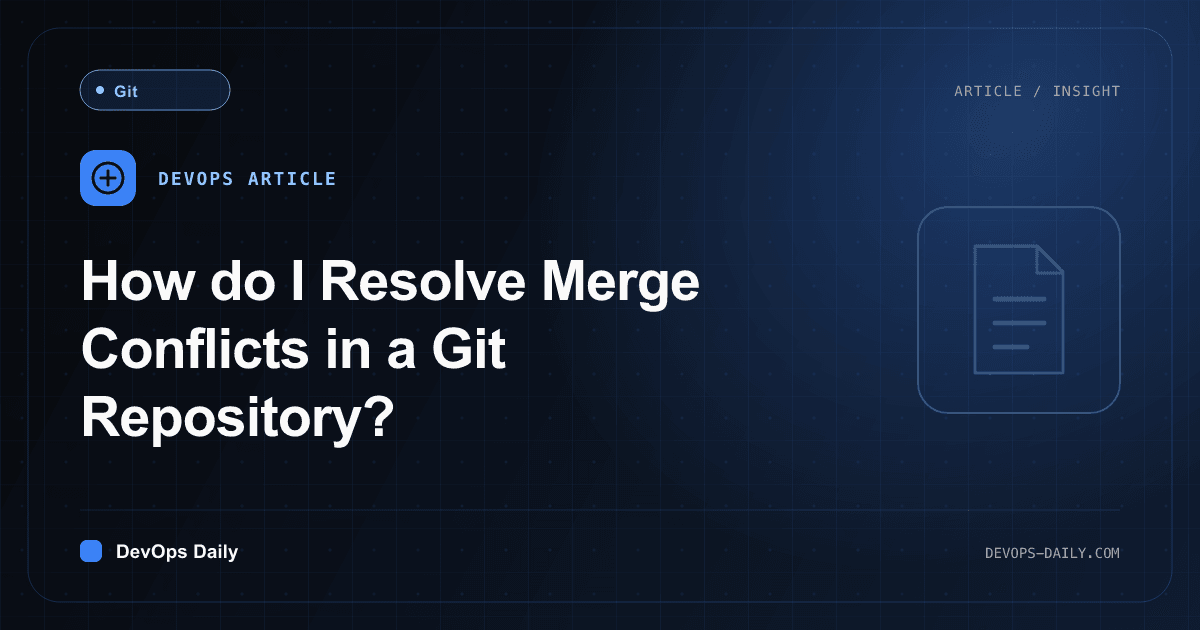 How do I Resolve Merge Conflicts in a Git Repository?