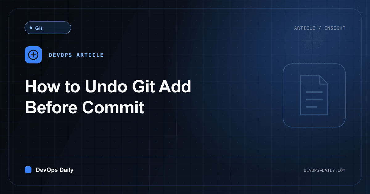 How to Undo Git Add Before Commit